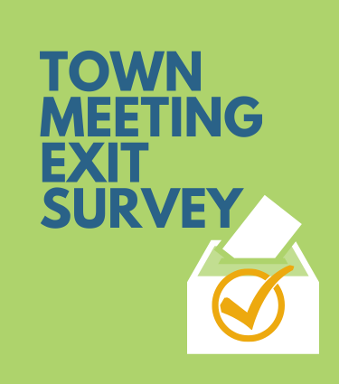 Town Meeting Exit Survey 