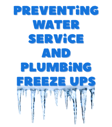 Preventing Water Service and Plumbing Freeze ups
